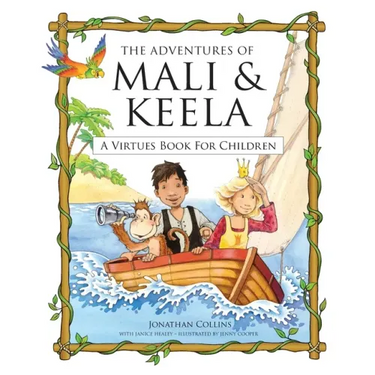 The Adventures of Mali and Keela: A Virtues Book for Children
