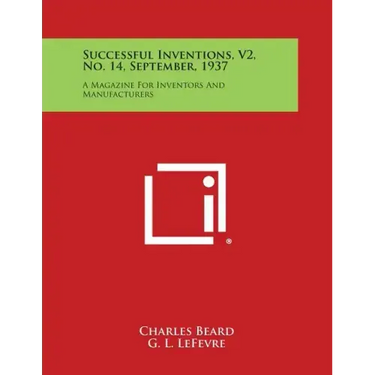 Successful Inventions, V2, No. 14, September, 1937: A Magazine for Inventors and Manufacturers