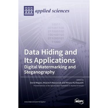 Data Hiding and Its Applications: Digital Watermarking and Steganography