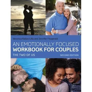An Emotionally Focused Workbook for Couples: The Two of Us