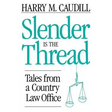 Slender Is the Thread: Tales from a Country Law Office