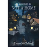22 Houses Is Not a Home