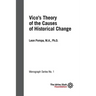 Vico's Theory of the Causes of Historical Change: ISF Monograph 1