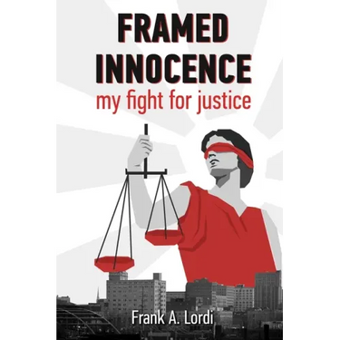 Framed Innocence: My Fight for Justice