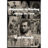 Holocaust to Healing: Closing The Circle