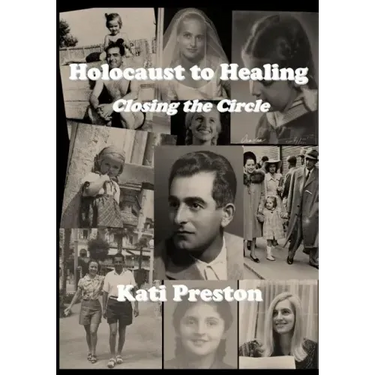 Holocaust to Healing: Closing The Circle