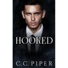 Hooked: A Dark Billionaire Romance