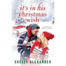 It's In His Christmas Wish