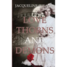 Love Thorns and Demons: Bittersweet Devotion