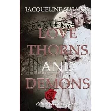 Love Thorns and Demons: Bittersweet Devotion