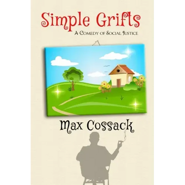 Simple Grifts: A Comedy of Social Justice