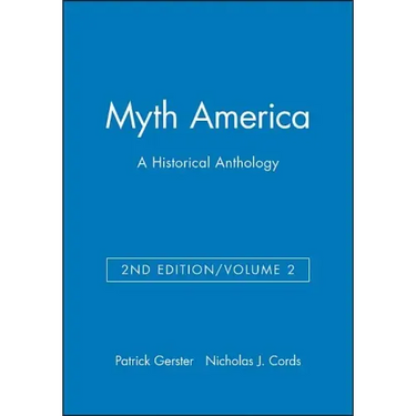 Myth America: A Historical Anthology, Volume 2