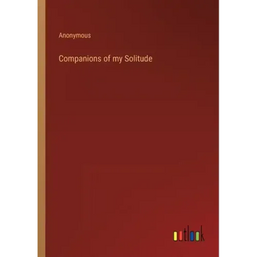 Companions of my Solitude