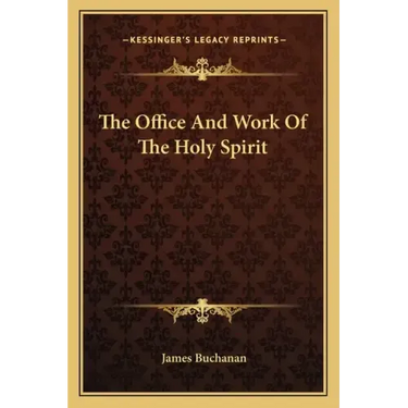 The Office and Work of the Holy Spirit