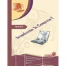 An Introduction to Computers: Volume One