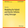 Modeling for Hybrid and Electric Vehicles Using Simscape