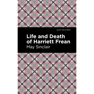 Life and Death of Harriett Frean