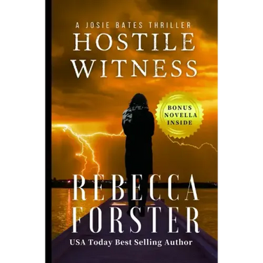 Hostile Witness: A Josie Bates Thriller