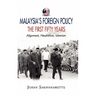 Malaysia's Foreign Policy, the First Fifty Years: Alignment, Neutralism, Islamism