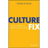 Culture Fix: How to Create a Great Place to Work