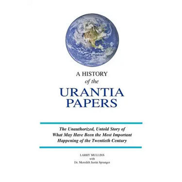 A History of the Urantia Papers