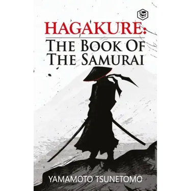 Hagakure: The Book of the Samurai