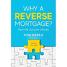Why a Reverse Mortgage?: Real-life Success Stories