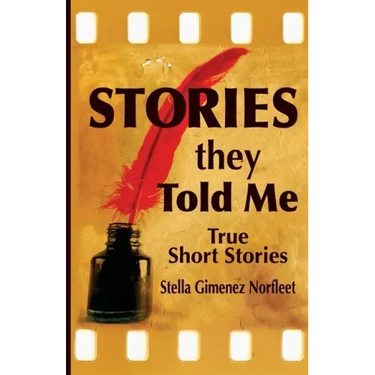 Stories They Told Me: True Short Stories