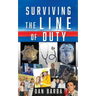 Surviving The Line Of Duty