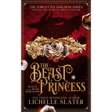 The Beast Princess: Beauty and the Beast Reimagined