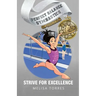 Strive for Excellence