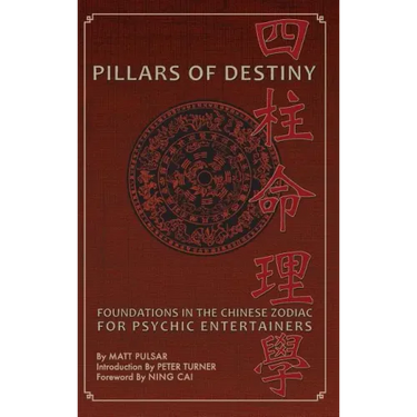 Pillars of Destiny, Foundations in the Chinese Zodiac for Psychic Entertainers