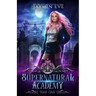Supernatural Academy: Year One
