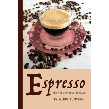 Espresso: The Art and Soul of Italy