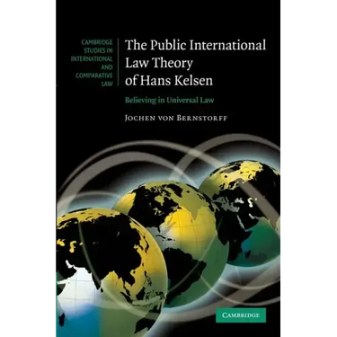The Public International Law Theory of Hans Kelsen