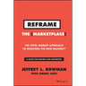 Reframe the Marketplace: The Total Market Approach to Reaching the New Majority