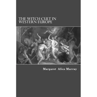 The Witch Cult in Western Europe