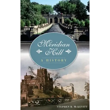 Meridian Hill: A History