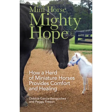 Mini Horse, Mighty Hope
