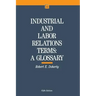 Industrial and Labor Relations Terms