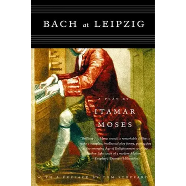 Bach at Leipzig: A Play