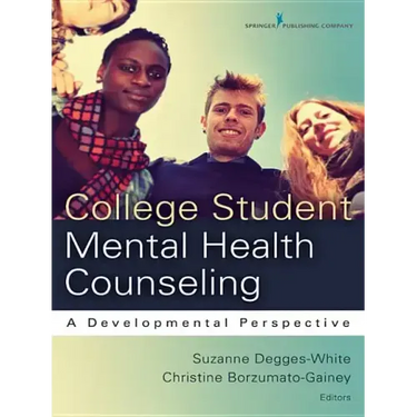 College Student Mental Health Counseling: A Developmental Approach