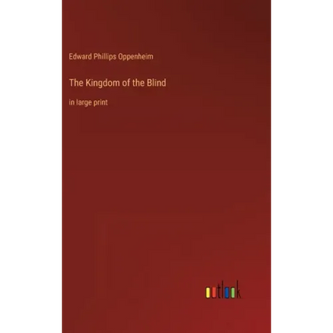 The Kingdom of the Blind: in large print