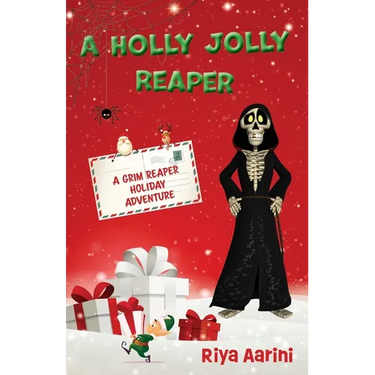 A Holly Jolly Reaper: A Grim Reaper Holiday Adventure