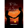 The Power of the Love Languages: Simple Hacks To Building The Relationship Of Your Dreams
