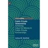 Public-Private Stewardship: Achieving Value-For-Money in Public-Private Partnerships