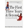 The First Three Years & Beyond: Brain Development and Social Policy