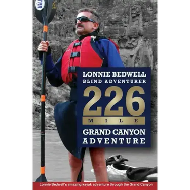 226: How I Became the First Blind Person to Kayak the Grand Canyon