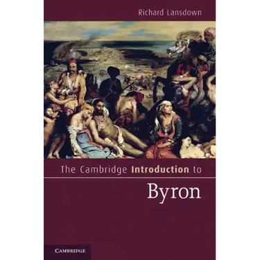 The Cambridge Introduction to Byron