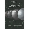 Ten Worlds Away